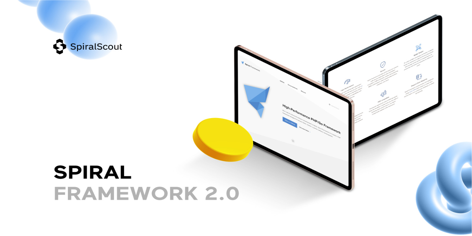 New Release: Spiral Framework 2.0